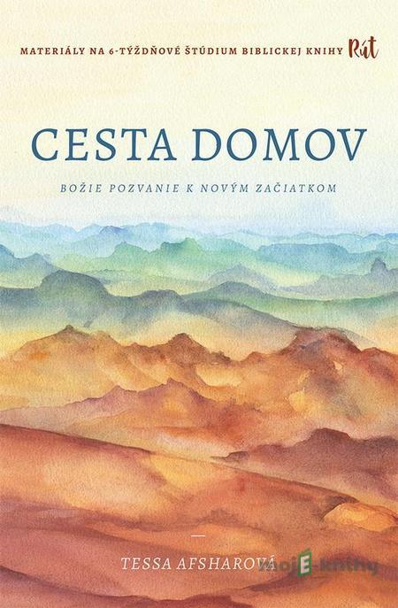 Cesta domov - Tessa Afshar Cesta domov - Tessa Afshar