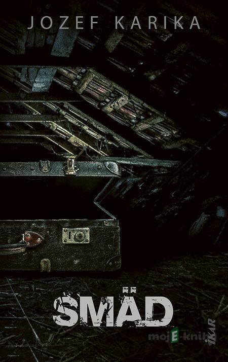 Smäd - Jozef Karika Smäd - Jozef Karika