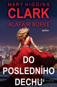 Do posledního dechu - M.H. Clark