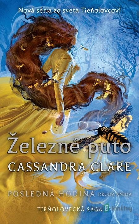 Železné puto - Cassandra Clare Železné puto - Cassandra Clare