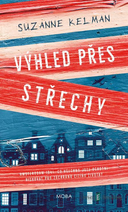 Výhled přes střechy - Suzanne Kelman Výhled přes střechy - Suzanne Kelman