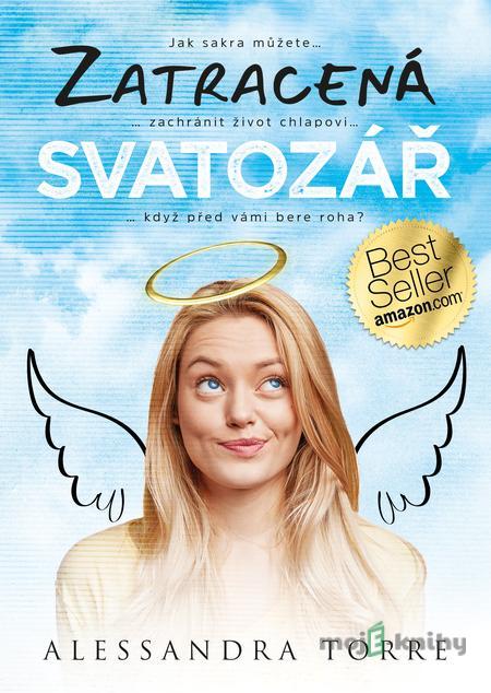 Zatracená svatozář - Alessandra Torre Zatracená svatozář - Alessandra Torre
