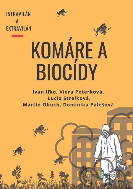 Komáre a biocídy - Kolektív autorov Komáre a biocídy - Kolektív autorov