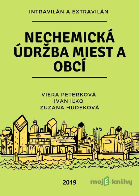 Nechemická údržba miest a obcí - Kolektív autorov Nechemická údržba miest a obcí - Kolektív autorov
