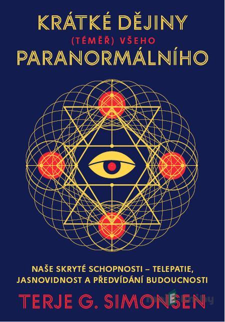 Krátké dějiny (téměř) všeho paranormálního - Terje G. Simonsen Krátké dějiny (téměř) všeho paranormálního - Terje G. Simonsen
