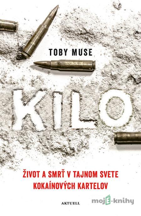 Kilo - Toby Muse Kilo - Toby Muse