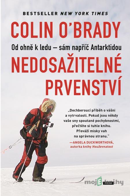 Nedosažitelné prvenství - Colin O‘Brady Nedosažitelné prvenství - Colin O‘Brady