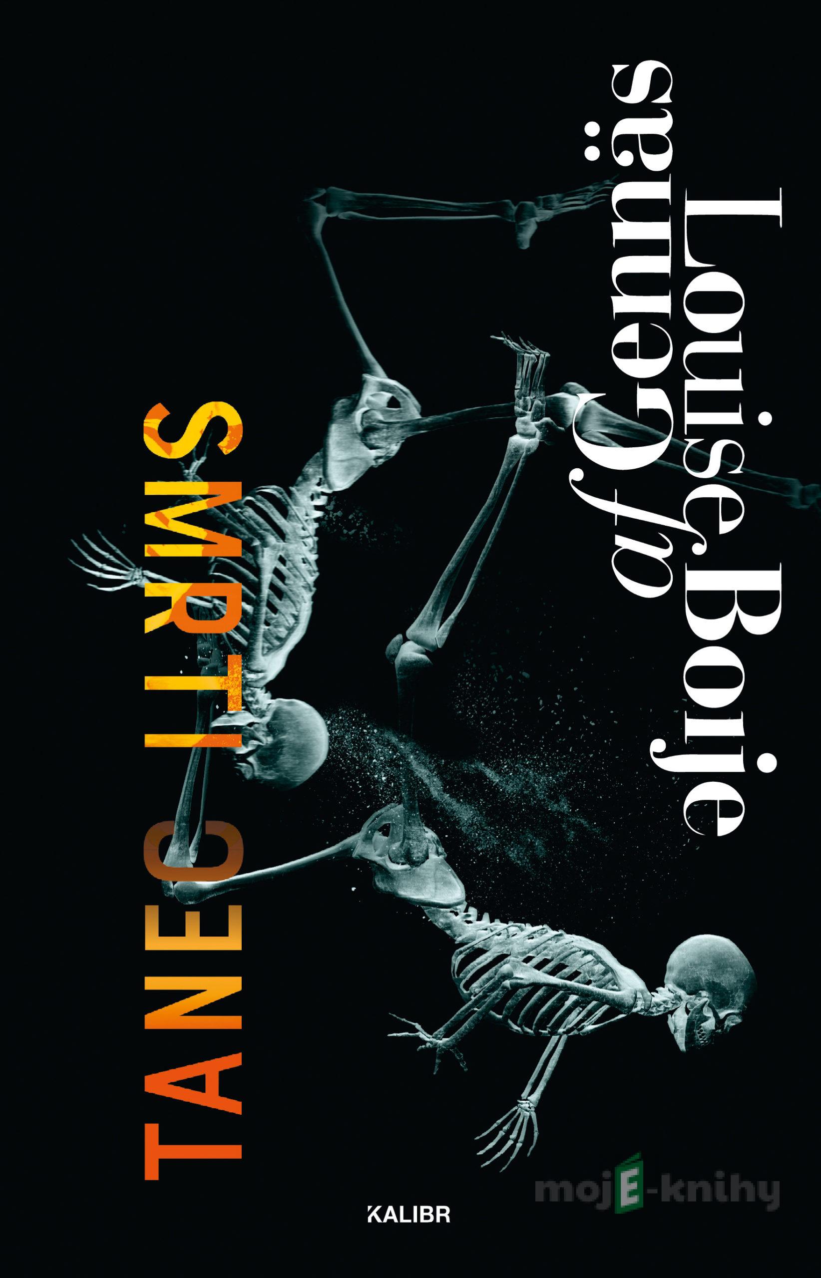 Tanec smrti (Vzdor 3) - Louise Boije af Gennäs Tanec smrti (Vzdor 3) - Louise Boije af Gennäs