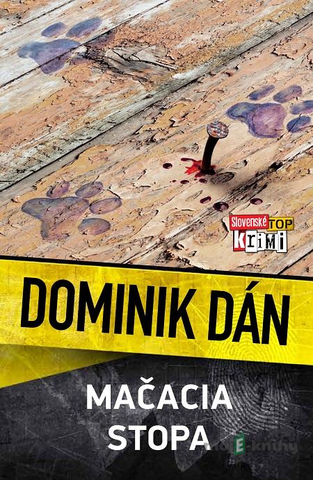 Mačacia stopa - Dominik Dán Mačacia stopa - Dominik Dán