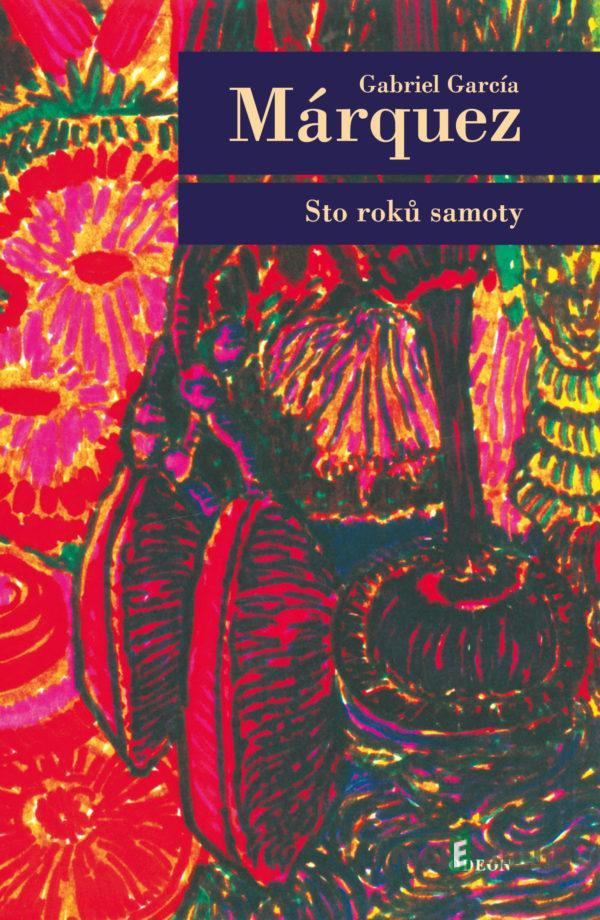 Sto roků samoty - Gabriel García Márquez