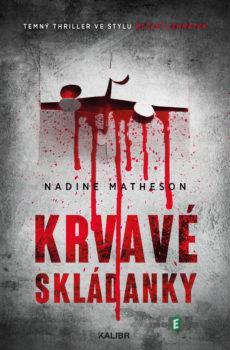 Krvavé skládanky - Nadine Matheson