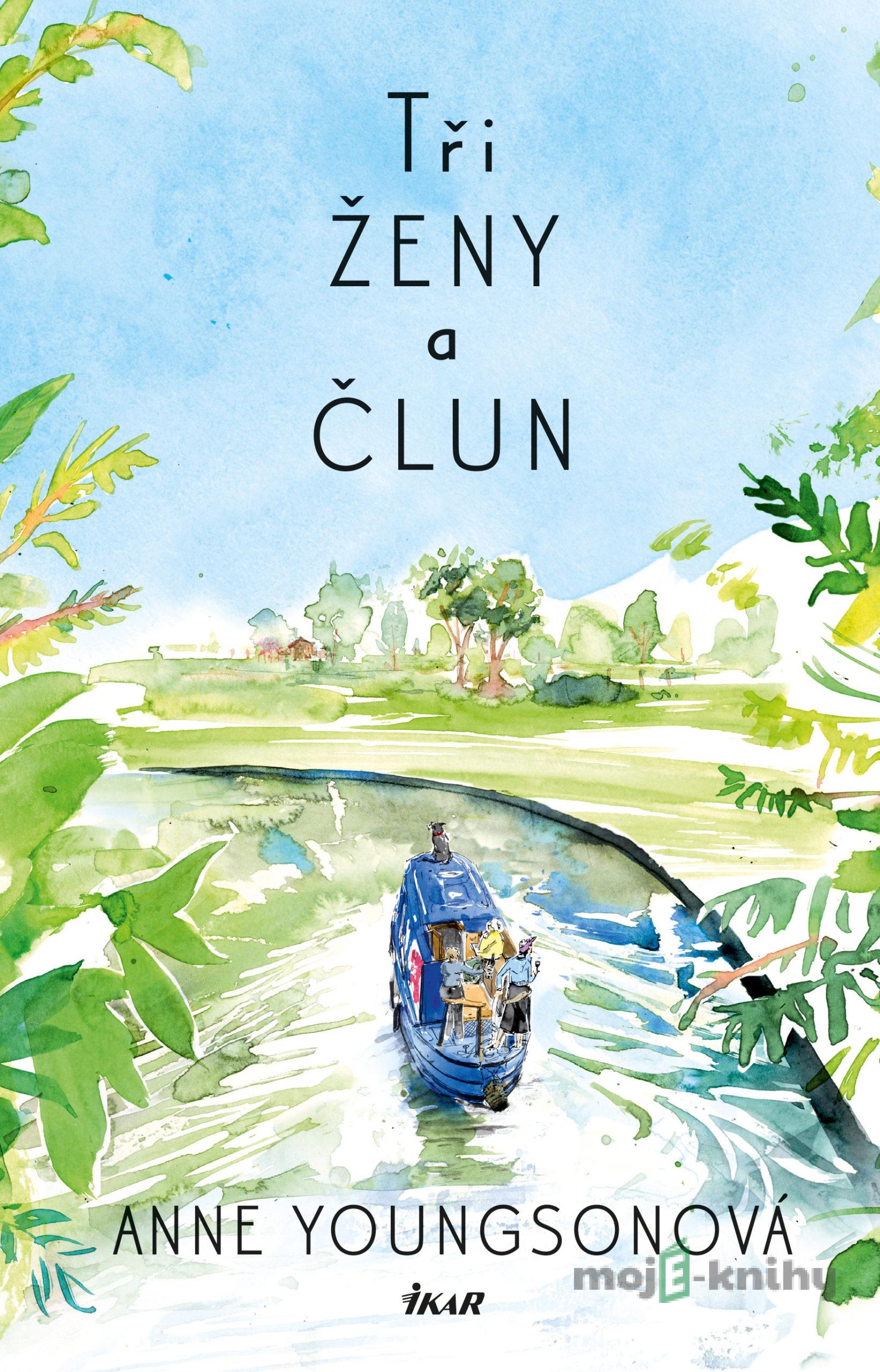 Tři ženy a člun - Anne Youngson Tři ženy a člun - Anne Youngson