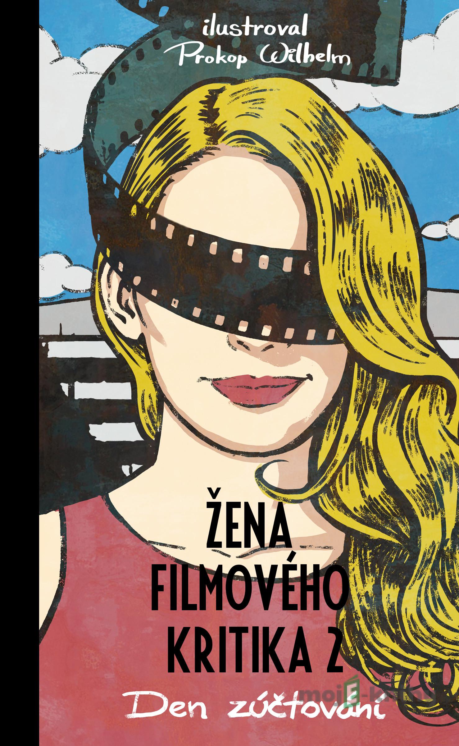 Žena filmového kritika 2: Den zúčtování Žena filmového kritika 2: Den zúčtování