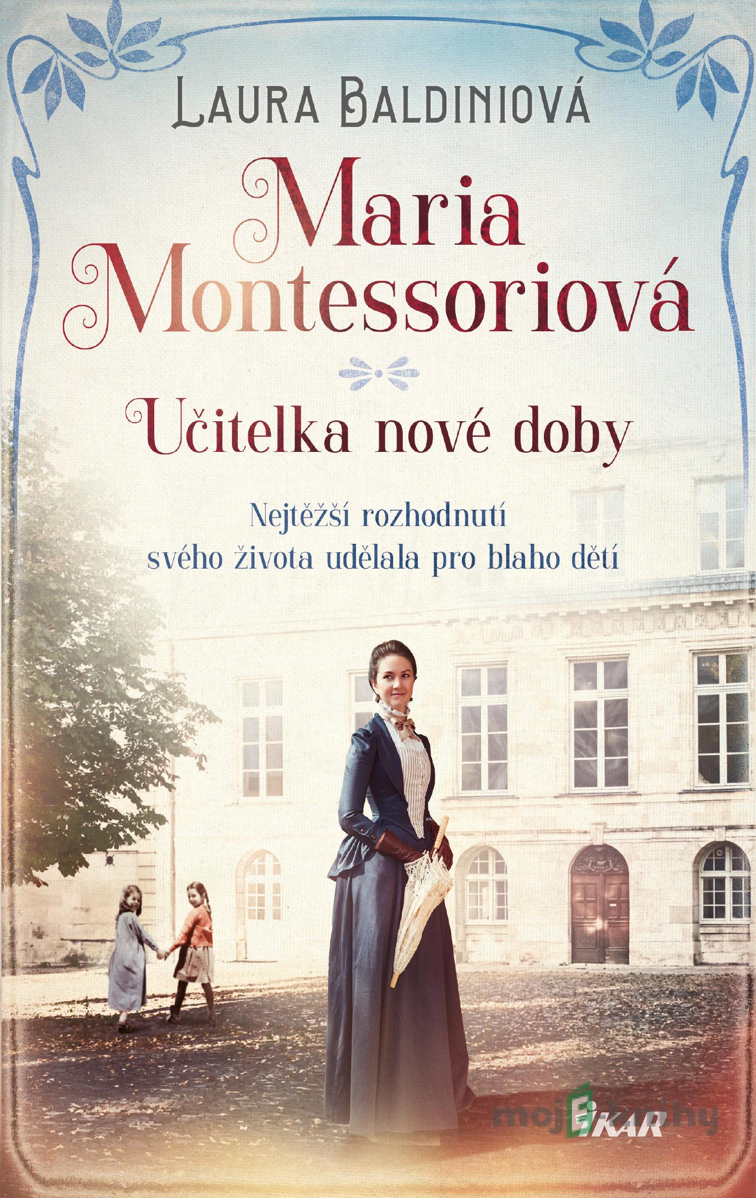 Maria Montessoriová - Laura Baldini Maria Montessoriová - Laura Baldini