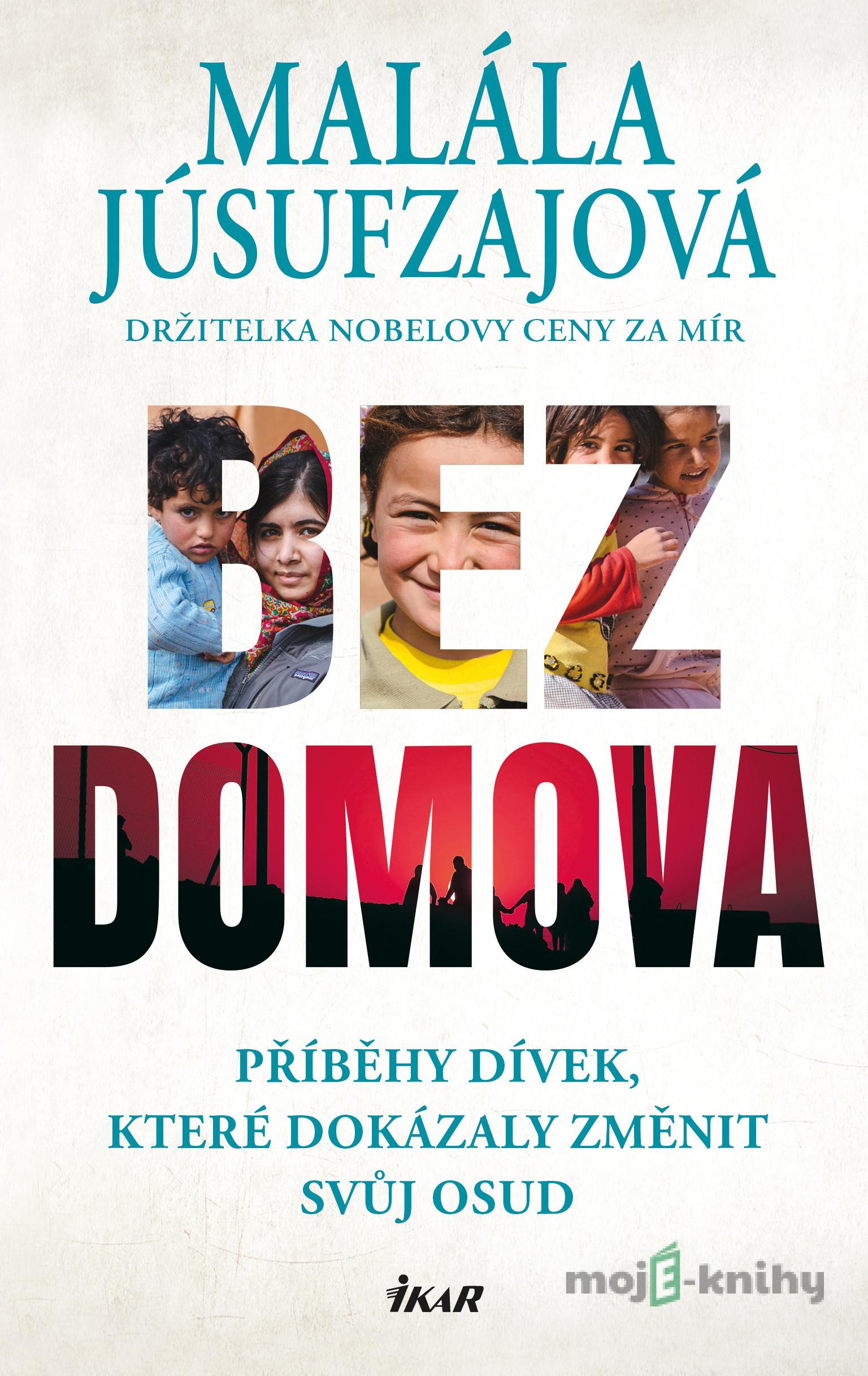 Bez domova - Malála Júsufzai Bez domova - Malála Júsufzai