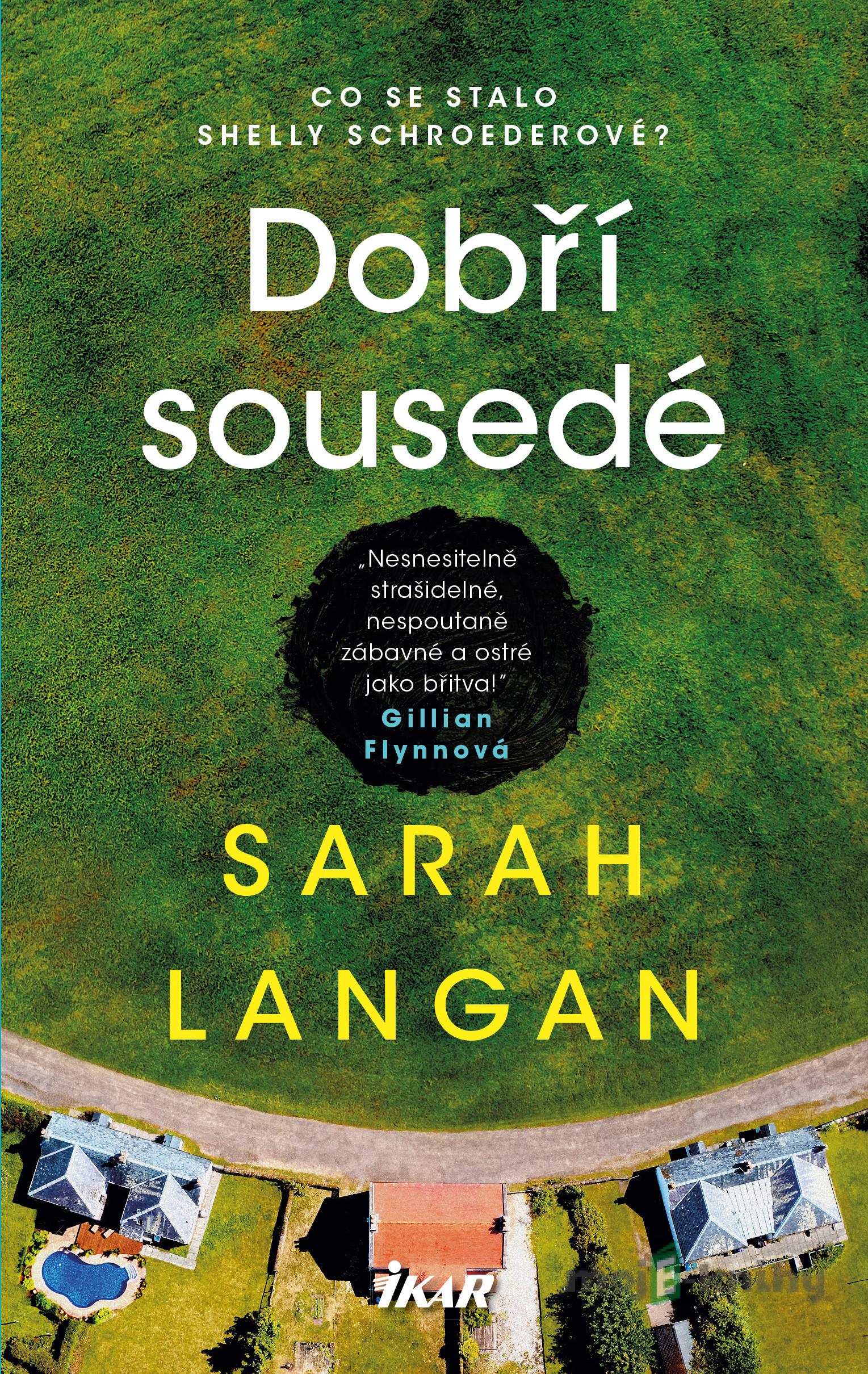 Dobří sousedé - Sarah Langan Dobří sousedé - Sarah Langan