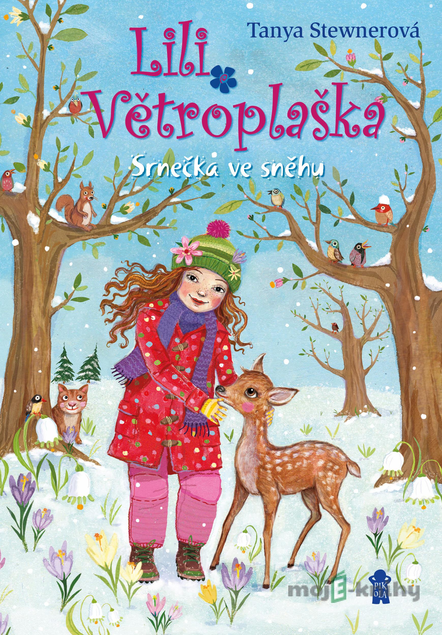 Lili Větroplaška 8: Srnečka ve sněhu - Tanya Stewner Lili Větroplaška 8: Srnečka ve sněhu - Tanya Stewner