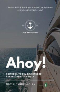 Ahoy! Príručka vodcu námorného rekreačného plavidla - Lukáš Ďurjan