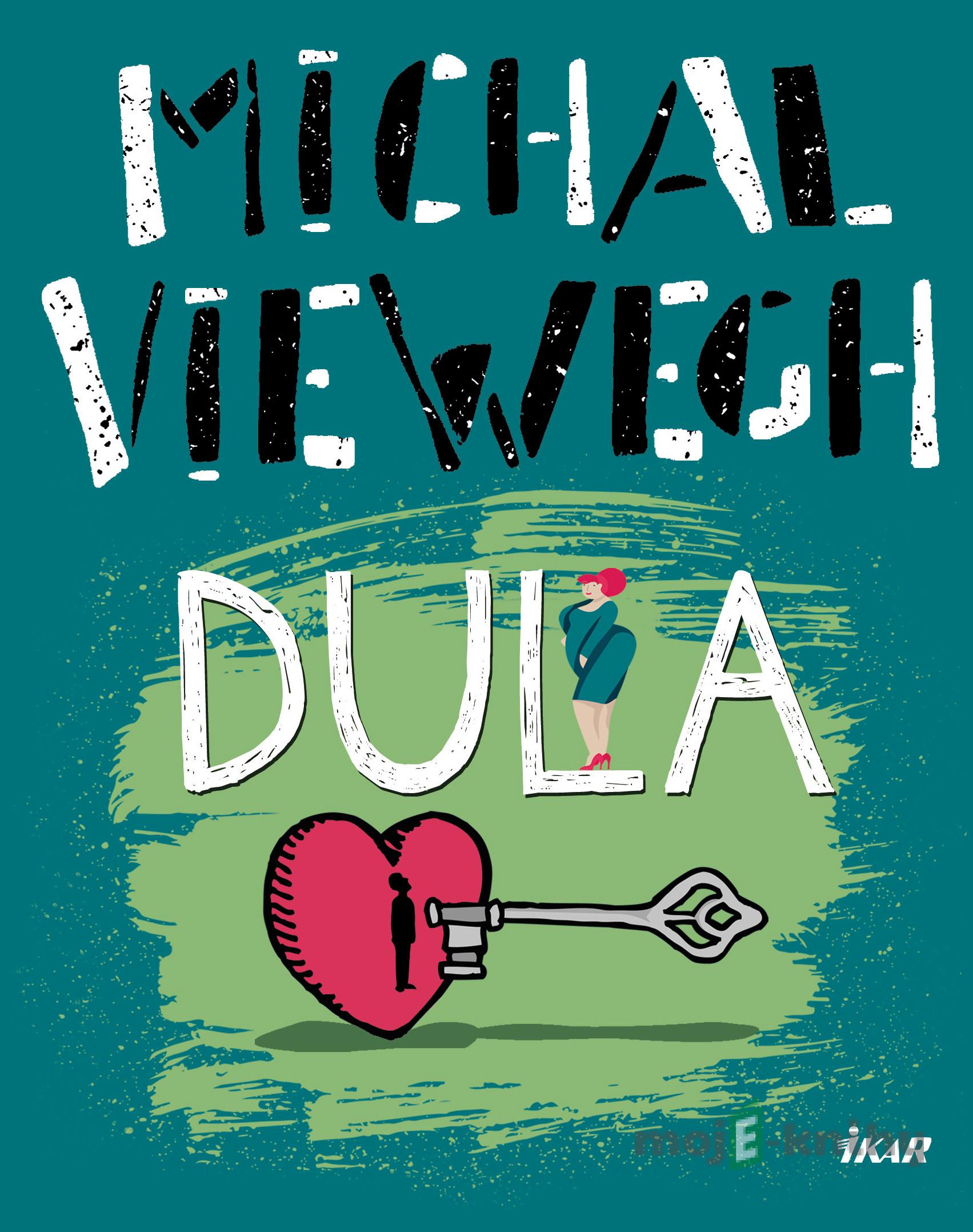 Dula - Michal Viewegh Dula - Michal Viewegh