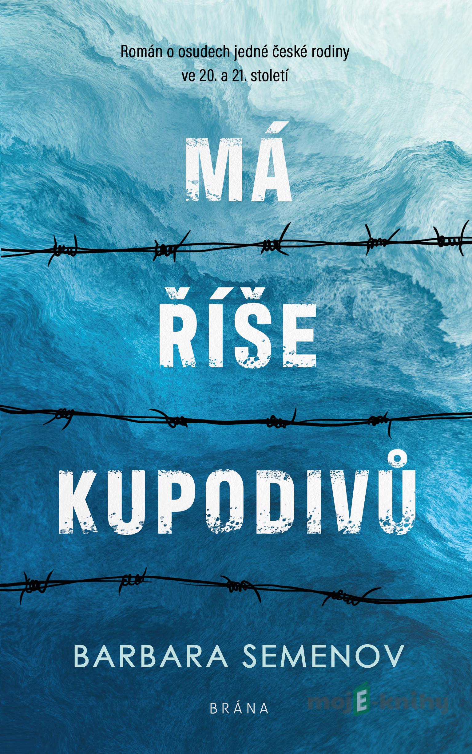 Má říše kupodivů - Barbara Semenov Má říše kupodivů - Barbara Semenov