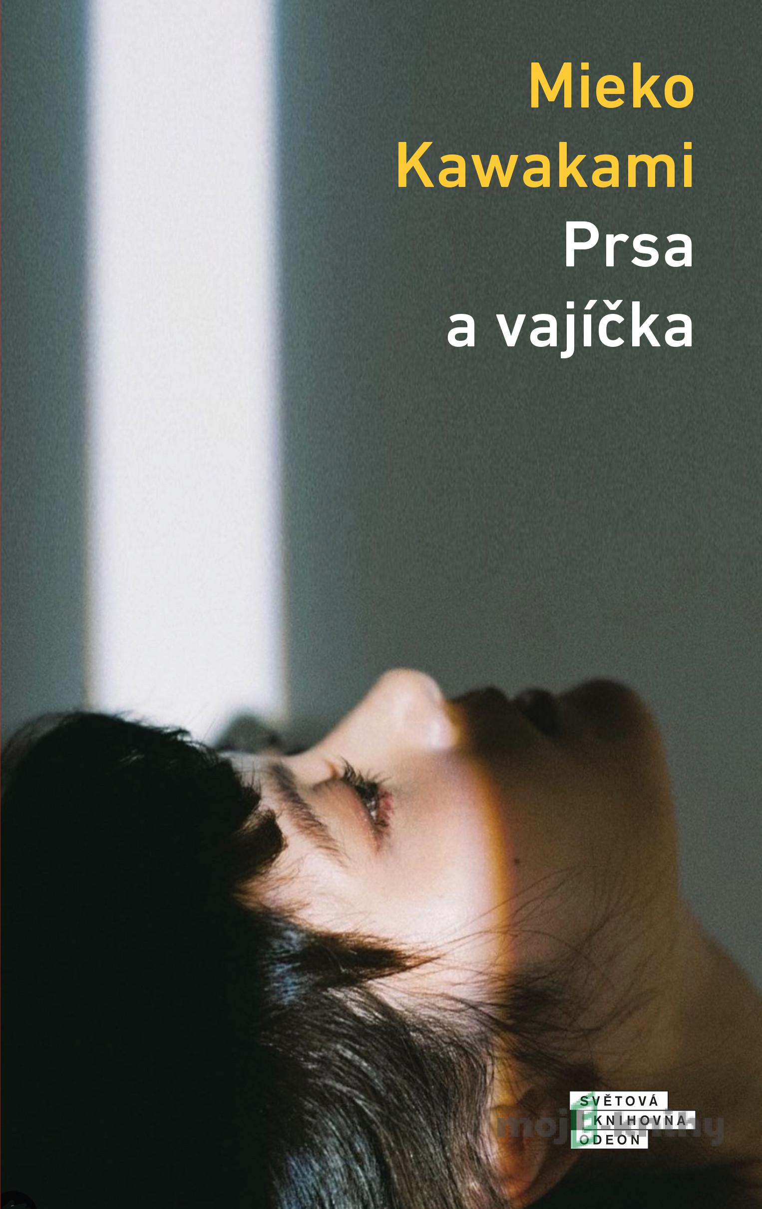 Prsa a vajíčka - Mieko Kawakami Prsa a vajíčka - Mieko Kawakami