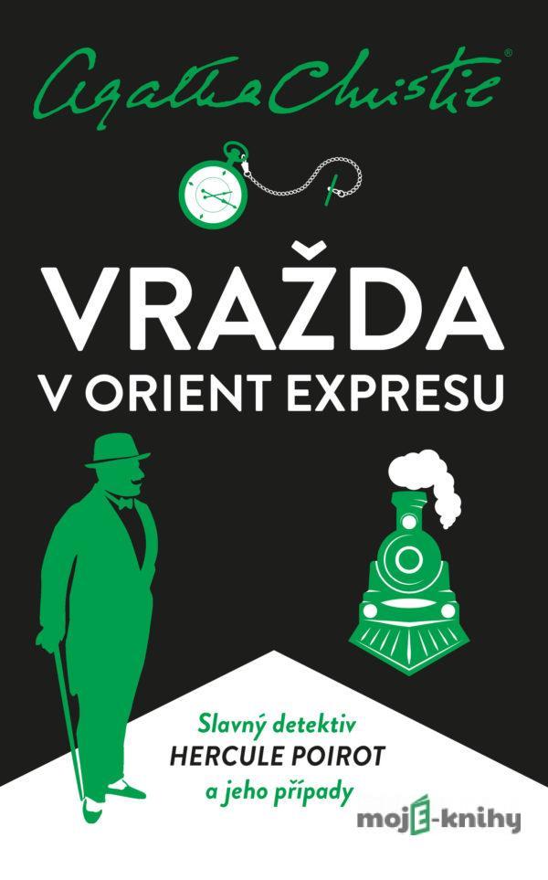 Poirot: Vražda v Orient expresu - Agatha Christie