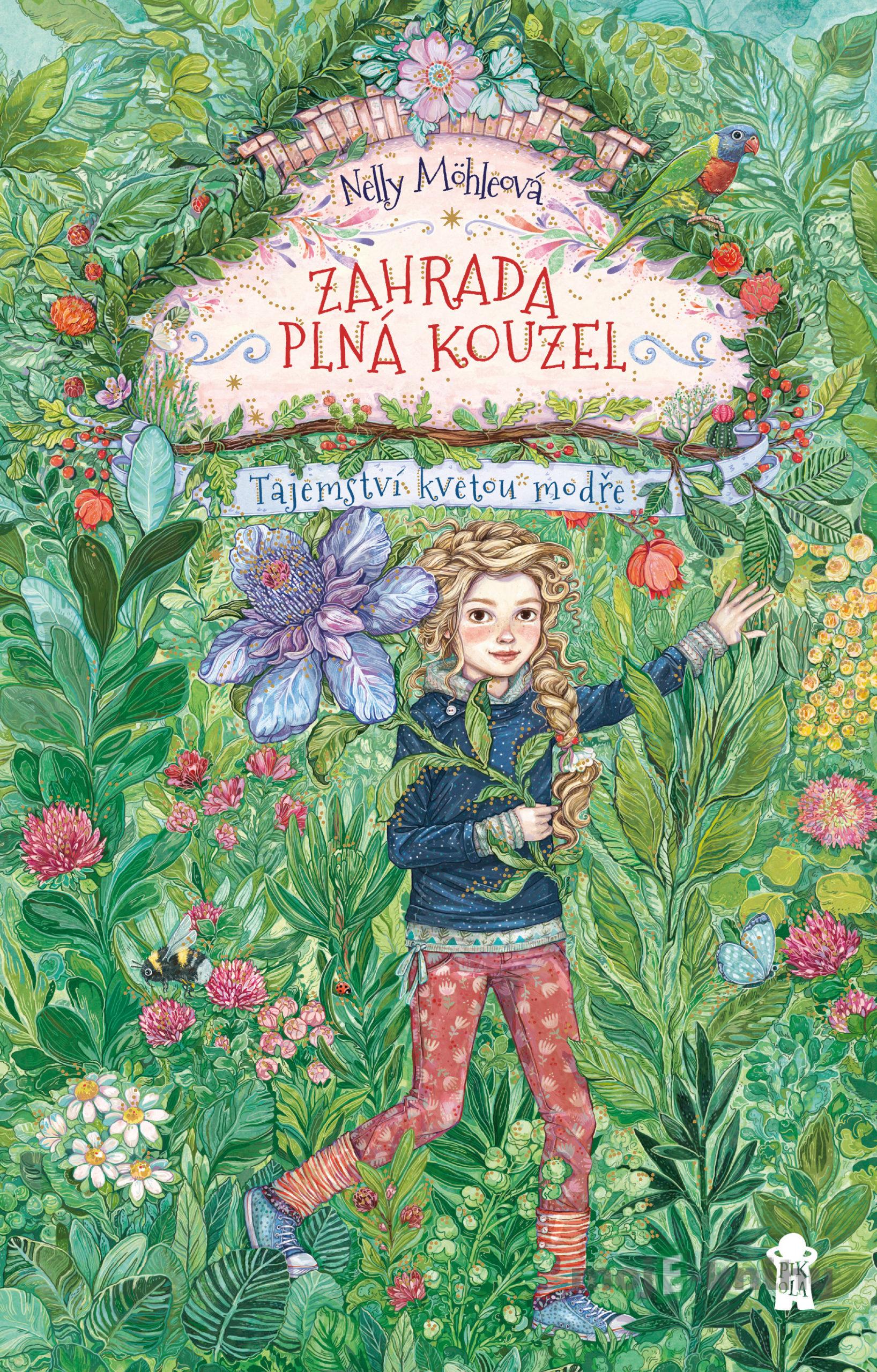 Tajemství kvetou (Zahrada plná kouzel 1) - Nelly Möhle Tajemství kvetou (Zahrada plná kouzel 1) - Nelly Möhle