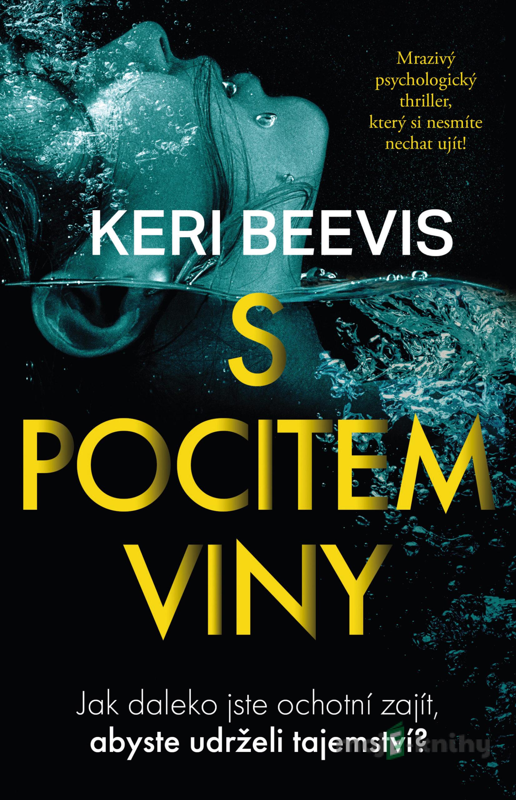 S pocitem viny - Keri Beevis S pocitem viny - Keri Beevis
