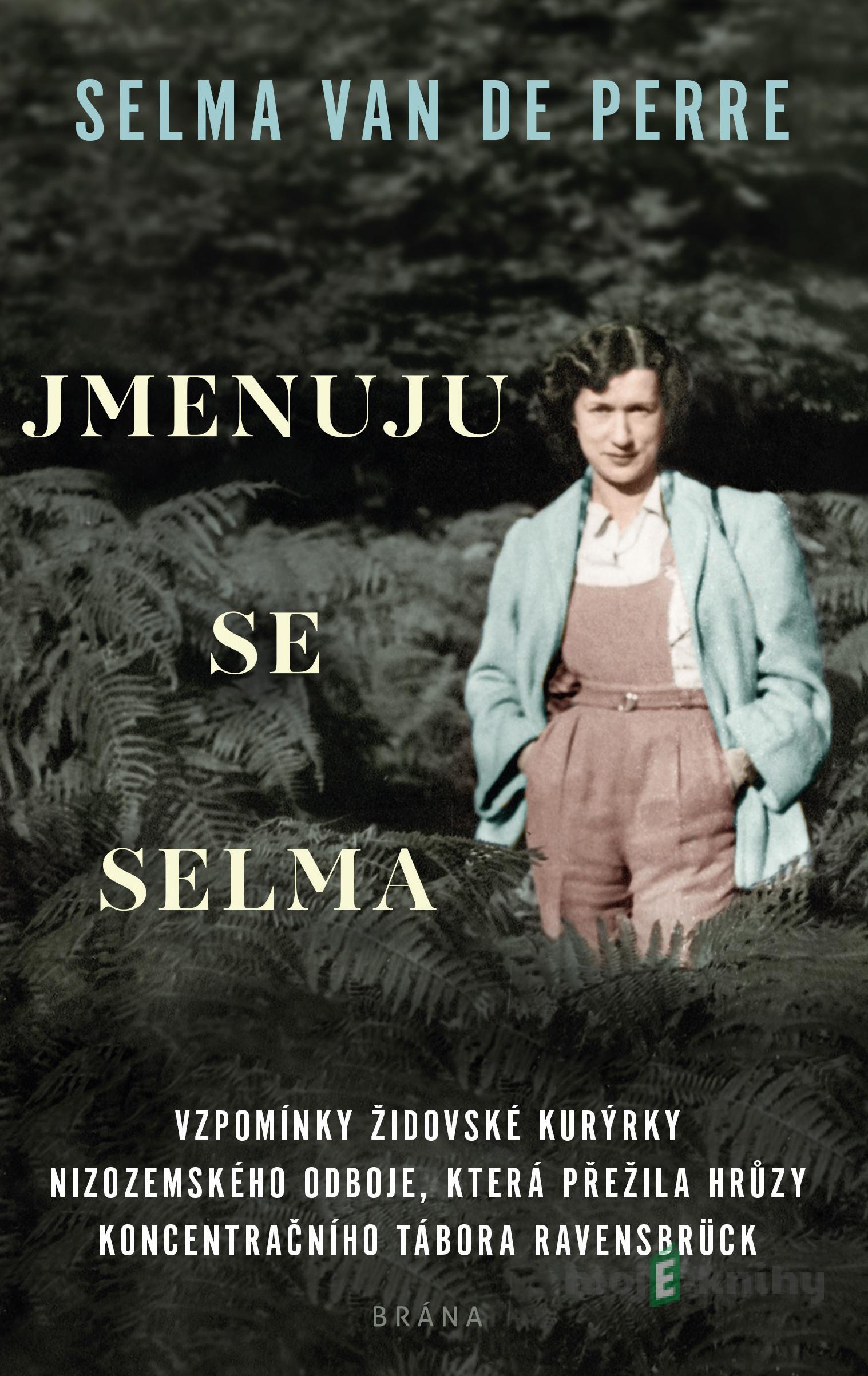Jmenuju se Selma - Selma van de Perre Jmenuju se Selma - Selma van de Perre