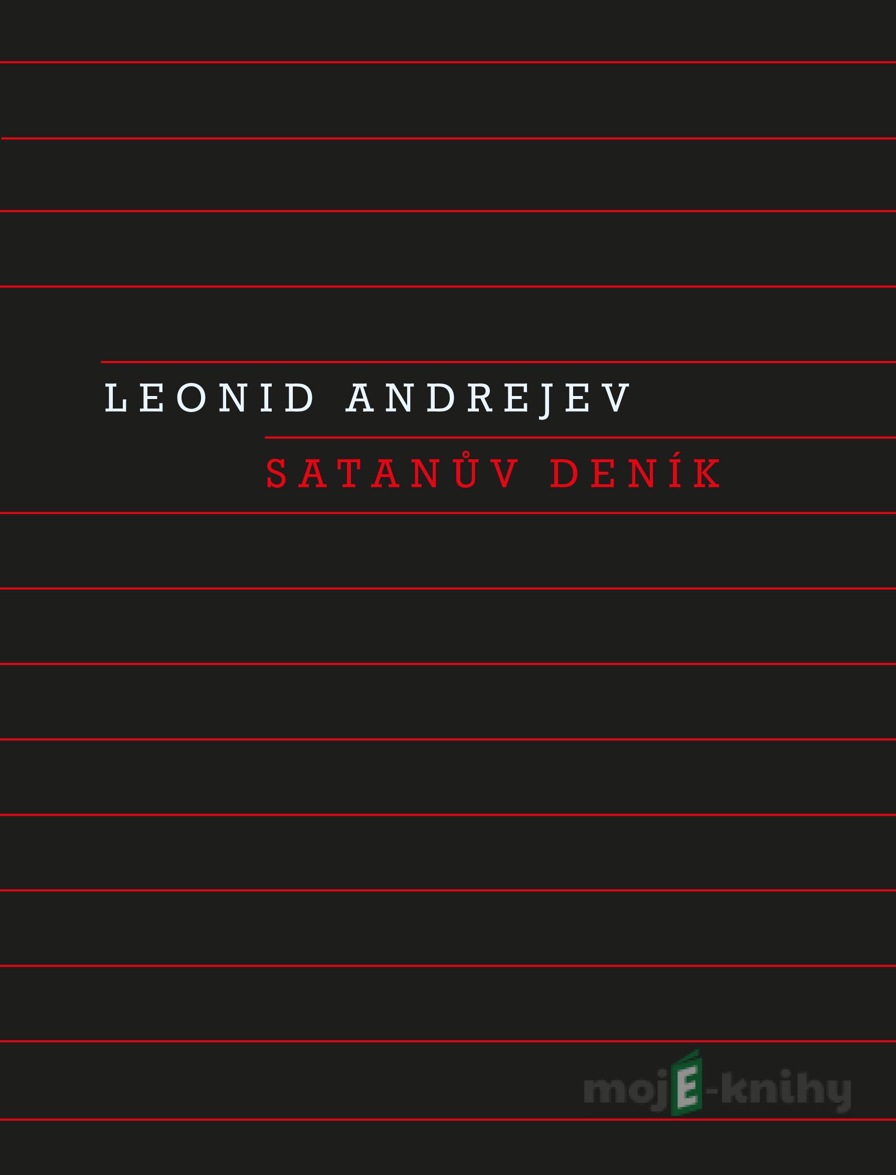 Satanův deník - Leonid Andrejev Satanův deník - Leonid Andrejev