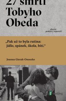 27 smrtí Tobyho Obeda - Joanna-Gierak Onoszko