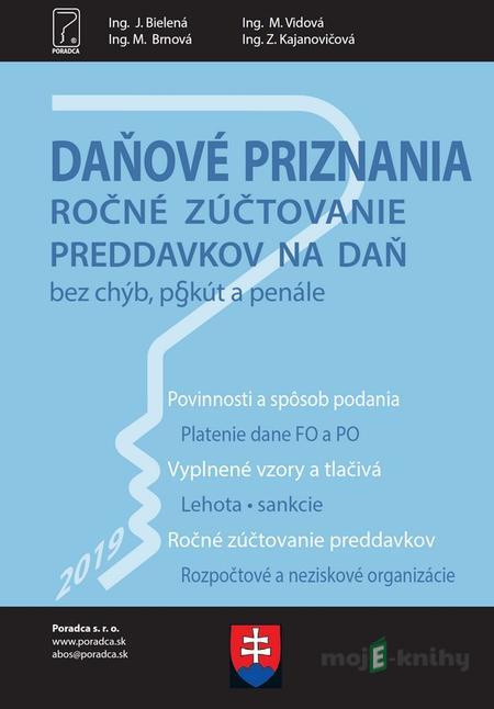 Daňové priznania 2019 + vyplnené vzory a tlačivá - Kolektív autorov Daňové priznania 2019 + vyplnené vzory a tlačivá - Kolektív autorov