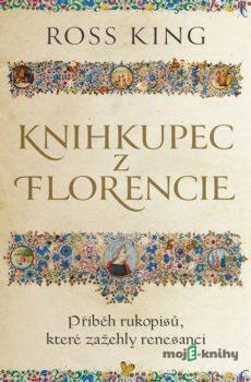 Knihkupec z Florencie - Ross King