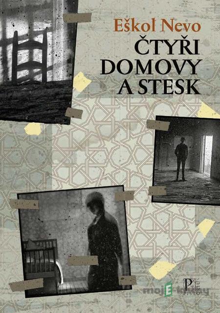 Čtyři domovy a stesk - Eškol Nevo Čtyři domovy a stesk - Eškol Nevo
