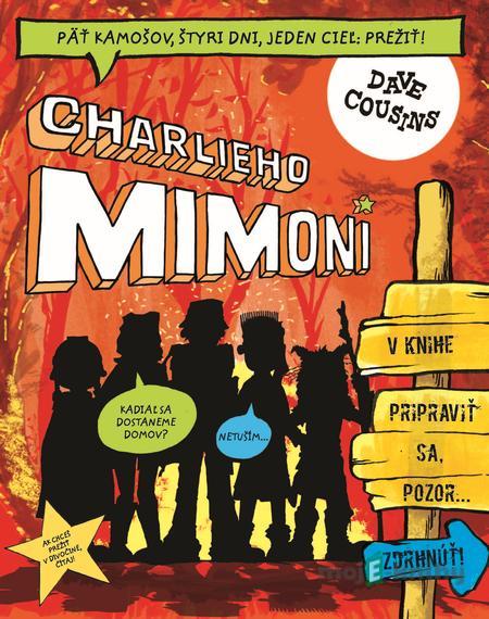 Charlieho mimoni 2: Pripraviť sa, pozor... zdrhnúť! - Dave Cousins Charlieho mimoni 2: Pripraviť sa, pozor... zdrhnúť! - Dave Cousins