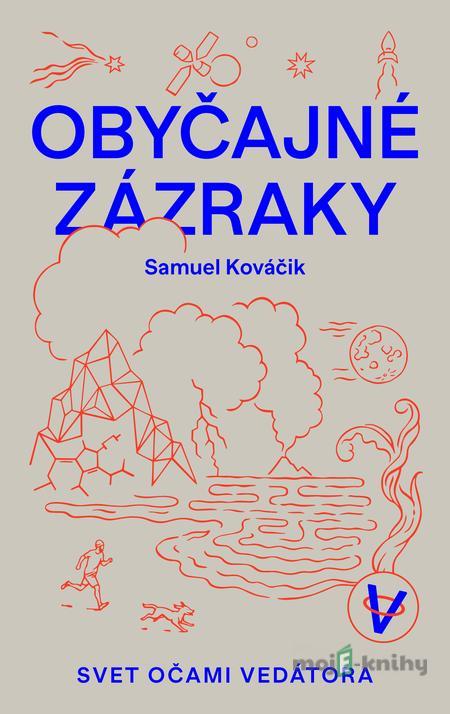 Obyčajné zázraky - Samuel Kováčik Obyčajné zázraky - Samuel Kováčik