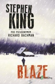 Blaze - Stephen King, Richard Bachman