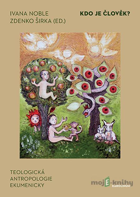 Kdo je člověk? - Ivana Noble Kdo je člověk? - Ivana Noble