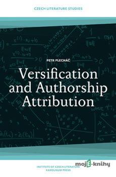 Versification and Authorship Attribution - Petr Plecháč