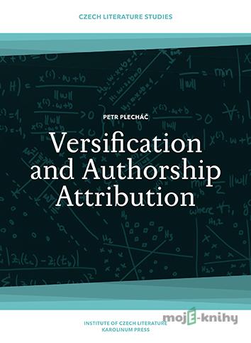 Versification and Authorship Attribution - Petr Plecháč Versification and Authorship Attribution - Petr Plecháč