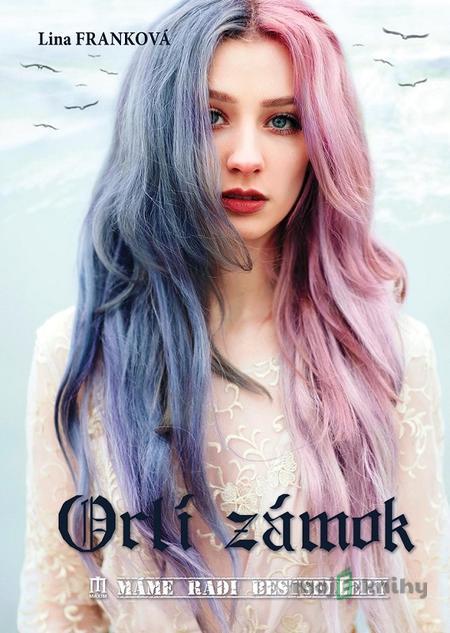 Orlí zámok - Lina Franková Orlí zámok - Lina Franková