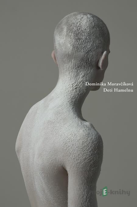 Deti Hamelnu - Dominika Moravčíková Deti Hamelnu - Dominika Moravčíková