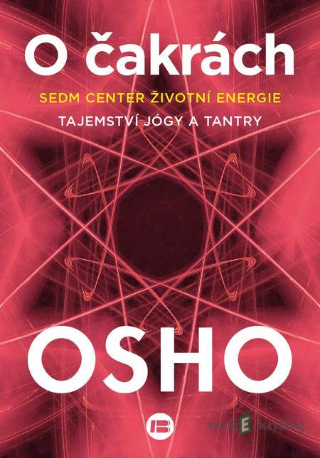 O čakrách - Osho O čakrách - Osho