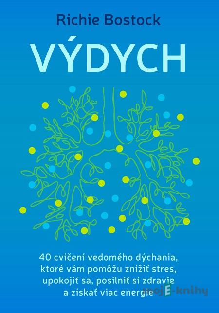 Výdych - Richie Bostock Výdych - Richie Bostock