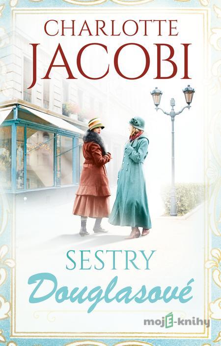 Sestry Douglasové - Charlotte Jacobi Sestry Douglasové - Charlotte Jacobi