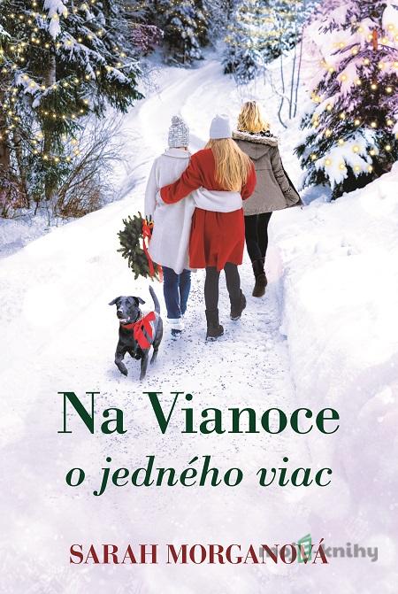 Na Vianoce o jedného viac - Sarah Morgan Na Vianoce o jedného viac - Sarah Morgan