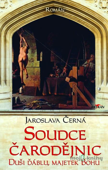 Soudce čarodějnic - Jaroslava Černá Soudce čarodějnic - Jaroslava Černá