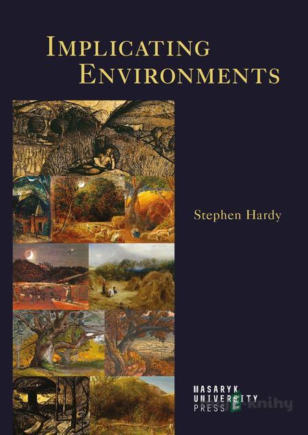 Implicating Environments - Stephen Hardy Implicating Environments - Stephen Hardy
