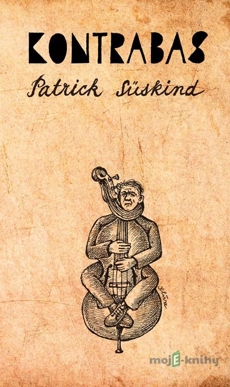 Kontrabas - Patrick Süskind Kontrabas - Patrick Süskind