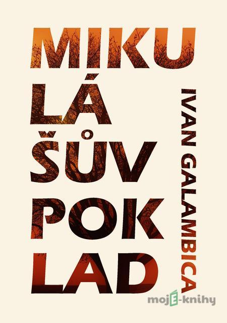 Mikulášův poklad - Ivan Galambica Mikulášův poklad - Ivan Galambica